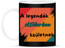 printfashion A legendák október (1) - Bögre - Fekete (16831271)