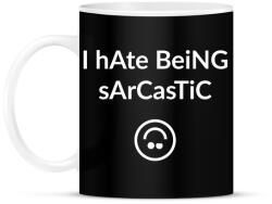 printfashion I hate being sarcastic - Bögre - Fekete (4361492)