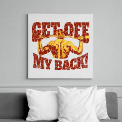 printfashion Get off my back! - Vászonkép - Fehér (14446117)
