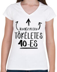 printfashion Így néz ki egy tökéletes 40-es - Női V-nyakú póló - Fehér (1444277)