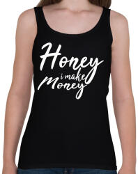 printfashion Honey I make money - Női atléta - Fekete (2204663)