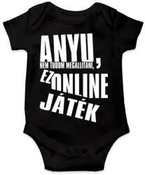 printfashion Anyu, nem tudom megállítani, ez online játék - Baba Body - Fekete (5787729)