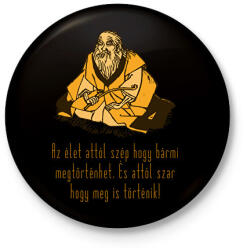 printfashion Az élet azért szép - Kitűző, hűtőmágnes - Fekete (16186996)