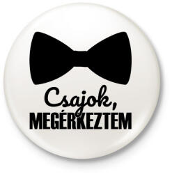 printfashion Csajok megérkeztem - Kitűző, hűtőmágnes - Fehér (3089555)