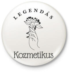 printfashion Legendás kozmetikus - Kitűző, hűtőmágnes - Fehér (6552873)