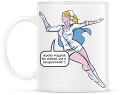 printfashion Ápoló vagyok, ez a szupererőm ! - Bögre - Fehér (4608268)