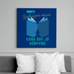 printfashion Nincs szükségem másra. . . - Vászonkép - Királykék (11780626)