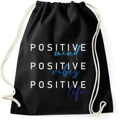 printfashion Positive mind Positive vibes Positive life - Sportzsák, Tornazsák - Fekete (16394329)
