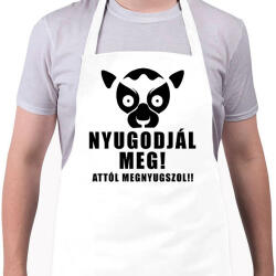 printfashion Nyugodjál meg attól megnyugszol póló - Kötény - Fehér (9394247)