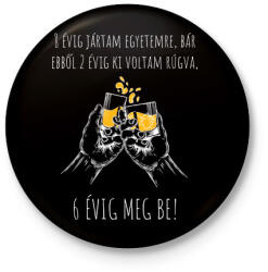 printfashion egyetemi evek - Kitűző, hűtőmágnes - Fekete (3670032)