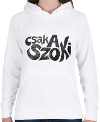 printfashion CSAK A SZOKI - Női kapucnis pulóver - Fehér (16293990)