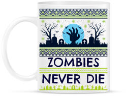 printfashion Zombies Never Die - Bögre - Fehér (9536075)