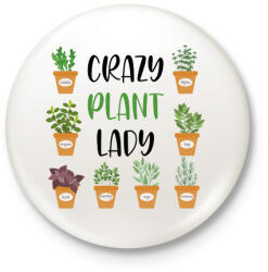 printfashion Crazy plant lady - Fekete - Kitűző, hűtőmágnes - Fehér (6979715)