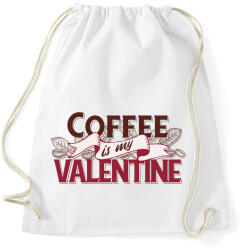 printfashion Kávérajongó - Coffee is my Valentine - Sportzsák, Tornazsák - Fehér (4306600)