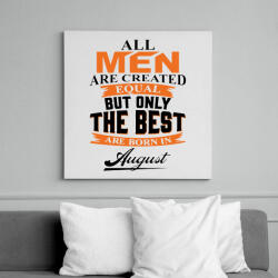 printfashion A legjobbak augusztusban születnek - Vászonkép - Fehér (6621750)