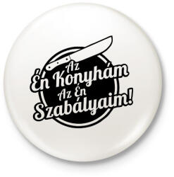 printfashion Az én konyhám az én szabályaim! - Kitűző, hűtőmágnes - Fehér (5374184)