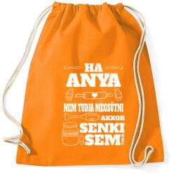 printfashion Ha anya nem tudja - Sportzsák, Tornazsák - Narancssárga (338942)