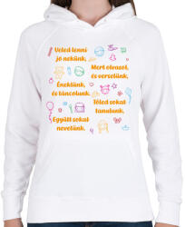 printfashion Veled lenni jó nekünk - Női kapucnis pulóver - Fehér (13752751)