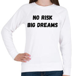 printfashion No risk big dreams - Női pulóver - Fehér (16115868)
