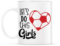 printfashion Let's Do this Girls - Bögre - Fehér (4959024)