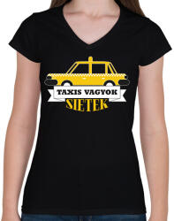 printfashion Taxis vagyok, sietek - Női V-nyakú póló - Fekete (7553836)
