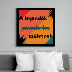 printfashion A legendák novemberben születnek - Vászonkép - Fekete (16831730)