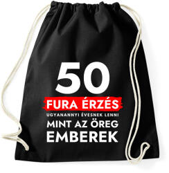 printfashion 50 - Fura érzés ugyanannyi évesnek lenni, mint az öreg emberek - 50. születésnapra - Sportzsák, Tornazsák - Fekete (12027967)