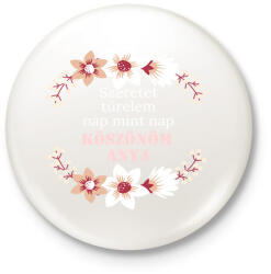 printfashion Köszönöm anya - Kitűző, hűtőmágnes - Fehér (15736415)