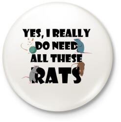 printfashion Need rats - Kitűző, hűtőmágnes - Fehér (13464387)