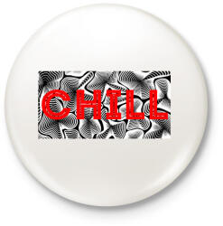 printfashion Piros CHILL - Kitűző, hűtőmágnes - Fehér (13911627)