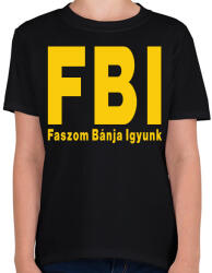 printfashion FBI igyunk - Gyerek póló - Fekete (16345610)