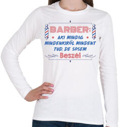 printfashion A barber sose beszél - Női hosszú ujjú póló - Fehér (9120986)