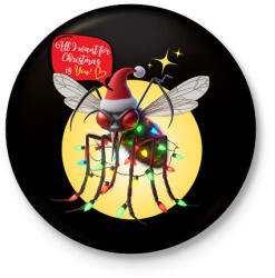 printfashion All I want for Christmas is You! - Vicces karácsonyi szúnyog - Kitűző, hűtőmágnes - Fekete (15269127)