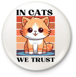 printfashion In Cats We Trust - Kitűző, hűtőmágnes - Fehér (16787715)