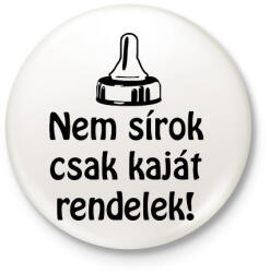 printfashion Nem sírok csak kaját rendelek - Kitűző, hűtőmágnes - Fehér (3081257)