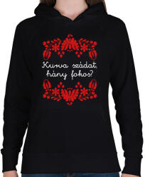 printfashion Kurva szádat, hány fokos? - Női kapucnis pulóver - Fekete (16382665)