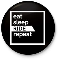 printfashion Eat sleep ride repeat - Kitűző, hűtőmágnes - Fekete (3098010)
