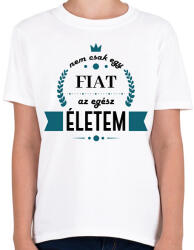 printfashion Nem csak egy Fiat - Gyerek póló - Fehér (7183083)