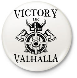 printfashion Victory or Valhalla - Kitűző, hűtőmágnes - Fehér (15516485)