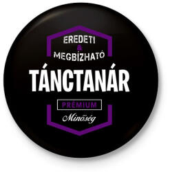 printfashion Tánctanár prémium minőség - Kitűző, hűtőmágnes - Fekete (3097172)