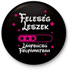 printfashion Feleség leszek Lánybúcsú folyamatban - Kitűző, hűtőmágnes - Fekete (16489183)