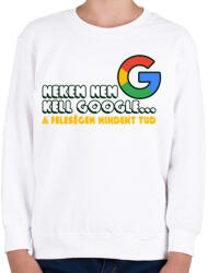 printfashion A feleségem mindent tud - Gyerek pulóver - Fehér (4301098)
