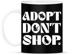 printfashion Adopt don't shop - Bögre - Fekete (13562173)