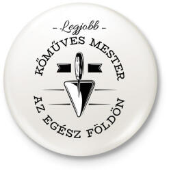 printfashion Legjobb kőműves mester az egész világon - Kitűző, hűtőmágnes - Fehér (6556263)