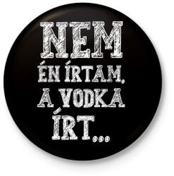 printfashion Nem én írtam - fehér - Kitűző, hűtőmágnes - Fekete (7010385)