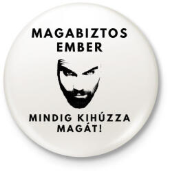 printfashion MAGABIZTOS EMBER - Kitűző, hűtőmágnes - Fehér (3080437)