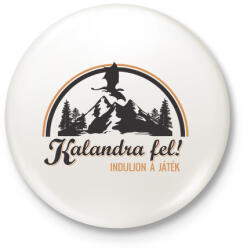 printfashion Kalandra fel! (Világos póló) - Kitűző, hűtőmágnes - Fehér (3089219)