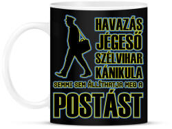 printfashion Semmi sem állíthatja meg a postást - Bögre - Fekete (9013001)