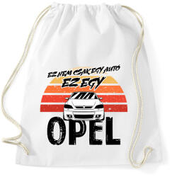printfashion Ez nem csak egy autó ez egy OPEL - Sportzsák, Tornazsák - Fehér (16456733)