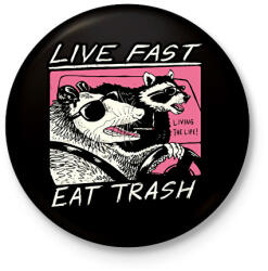 printfashion Live fast, eat trash - Kitűző, hűtőmágnes - Fekete (16020452)